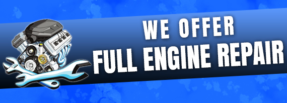 We offer full engine repair